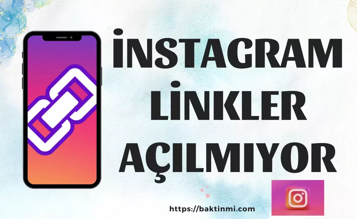 instagram linkler açılmıyor
